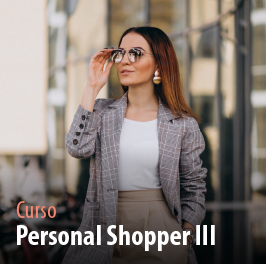 Curso Personal Shopper III